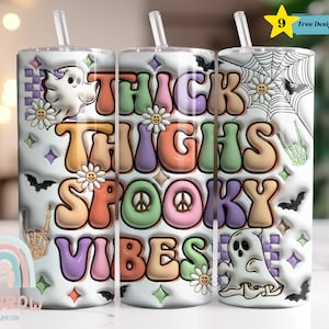 3D Inflated Thick Thighs Spooky Vibes Tumbler Wrap, 3D Inflated Halloween Tumbler, Sublimation Tumbler, Design Download,Skinny 20oz Tumbler