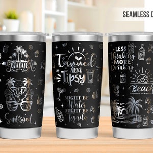 May include: Three stainless steel tumblers with black and silver designs. The tumblers feature summer-themed graphics, including palm trees, sunglasses, and cocktails. The text on the tumblers includes "Summer", "Sunkissed", "Tanned and Tipsy", "Less Thinking More Drinking", "Might Be Water Might Be Tequila", and "Beach".