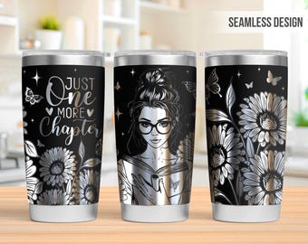 Just One More Chapter Tumbler Laser Svg, Bookaholic 20oz Tumbler Full Wrap Laser Svg, Book Laser Engraved Svg, Tumbler Laser File