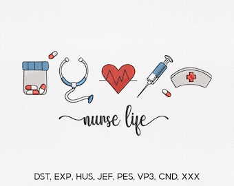 5 Sizes Nurse Life Embroidery Design, Nurse Embroidery Design, Nurse Embroidery File, Digital Download, Embroidery Machines File