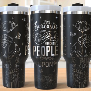 Sarcastic Tumbler Laser Svg, Sarcastic 40oz Tumbler Full Wrap Laser Svg, Funny Laser Engraved Svg, Tumbler Laser File, Laser Svg For Tumbler