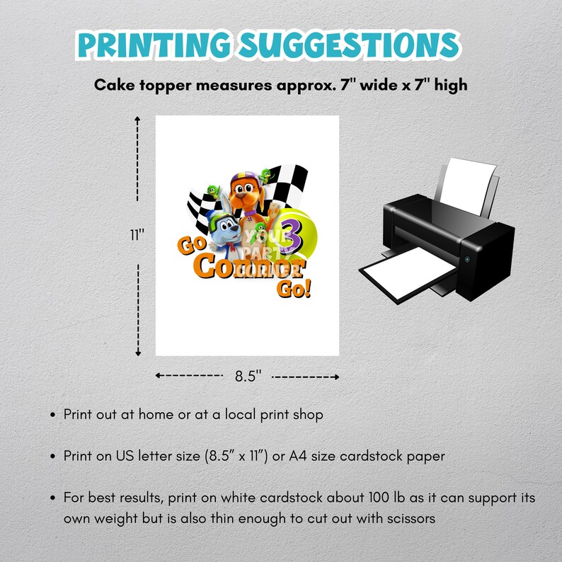 May include: Printable cake topper featuring a cartoon dog and the text "Go, Go, Go!" in orange and blue. The topper measures 7 inches wide by 7 inches high. Printing suggestions are included.