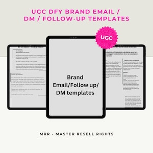 May include: A digital tablet screen displaying a mockup of a brand email and direct message template. The text on the screen reads "UGC DFY Brand Email/DM/Follow-up Templates". The screen is surrounded by a white background with the text "MRR - Master Resell Rights" at the bottom.