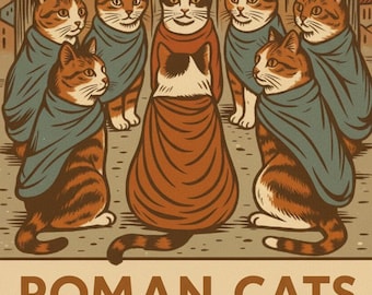Op de afbeelding: Een poster met zeven katten in gedrapeerde gewaden in een Romeinse setting met zuilen en een zonsondergang. De centrale kat kijkt naar voren terwijl anderen eromheen staan. Onderaan staat de tekst ROMAN CATS 2027 in bruine letters.