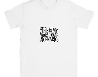 Camiseta "El peor escenario posible" / Camiseta con eslogan sarcástico y divertido / Camiseta gráfica unisex / Camiseta informal de algodón con humor / Regalo para amigos