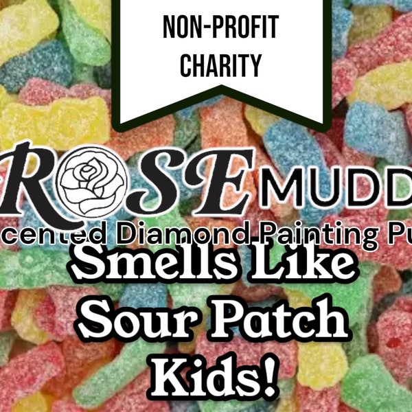 Smells Like SOUR PATCH KIDS RoseMUDD | Scented, Diamond Painting Putty, Aromatherapy, Diamond Painting Accessory- Limited Stock! For Charity
