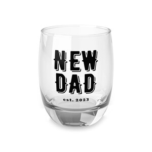 To my New dad - Dad Established 2023 Customise Whiskey Glass - New Dad Whiskey Glass, First Time Dad - Gift For Dad, Dad Gifts, papa gift