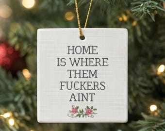 Home is Where Them Fuckers Ain't Ornament, Funny Home Decor Magnet, Domestic Housewife Gift, House warming gift, wedding gifts, home tribute