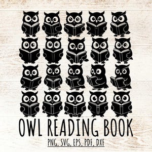 May include: Black and white illustration featuring multiple owl silhouettes, each reading a book. The phrase "OWL READING BOOK" is displayed below the owls, along with file format options: PNG, SVG, EPS, PDF, and DXF.