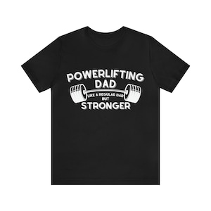 Powerlifting Dad T-Shirt