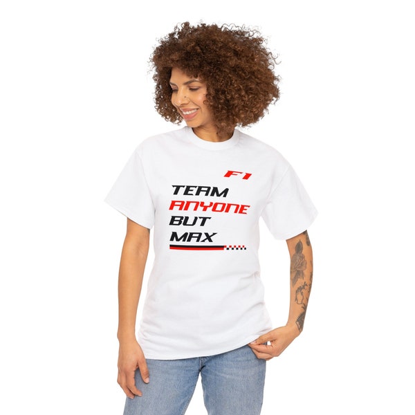 F1 Unisex "Team Anyone But Max" Gildan Heavy Cotton Tee