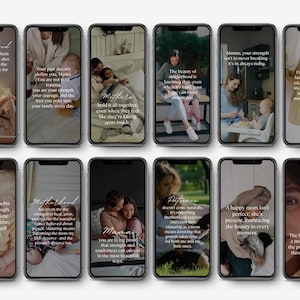 May include: A collage of 10 phone screens featuring inspirational quotes about motherhood. The quotes are in white text on a black background. The images depict mothers and children.