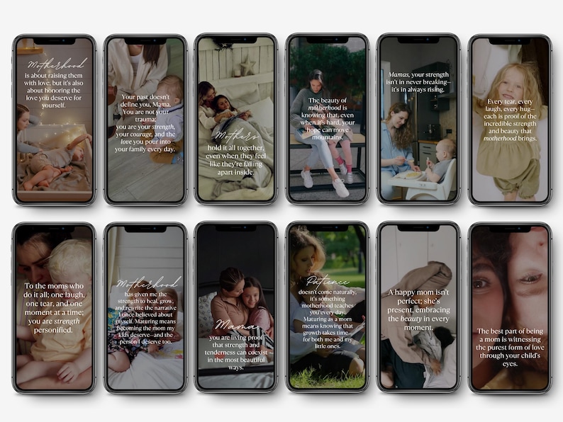 May include: A collage of 10 phone screens featuring inspirational quotes about motherhood. The quotes are in white text on a black background. The images depict mothers and children.