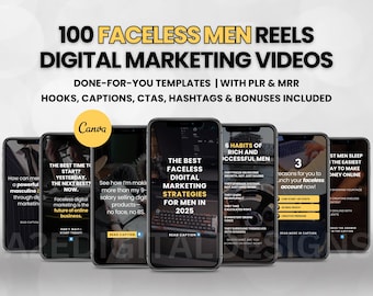 100 Faceless Men Reels: Digital Marketing Canva Templates (PLR & MRR)