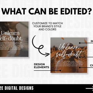 May include: The image showcases a design concept with the text "WHAT CAN BE EDITED?" and "Unlearn self-doubt." It highlights customizable elements: image, text, and color, with a design element arrow. The bottom text reads "A2E DIGITAL DESIGNS."