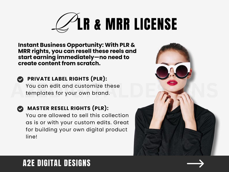 May include: A white background with black text that reads "PLR & MRR LICENSE". The text describes the benefits of purchasing private label rights and master resell rights for digital products. A woman wearing black clothing and large white sunglasses is shown in the background.