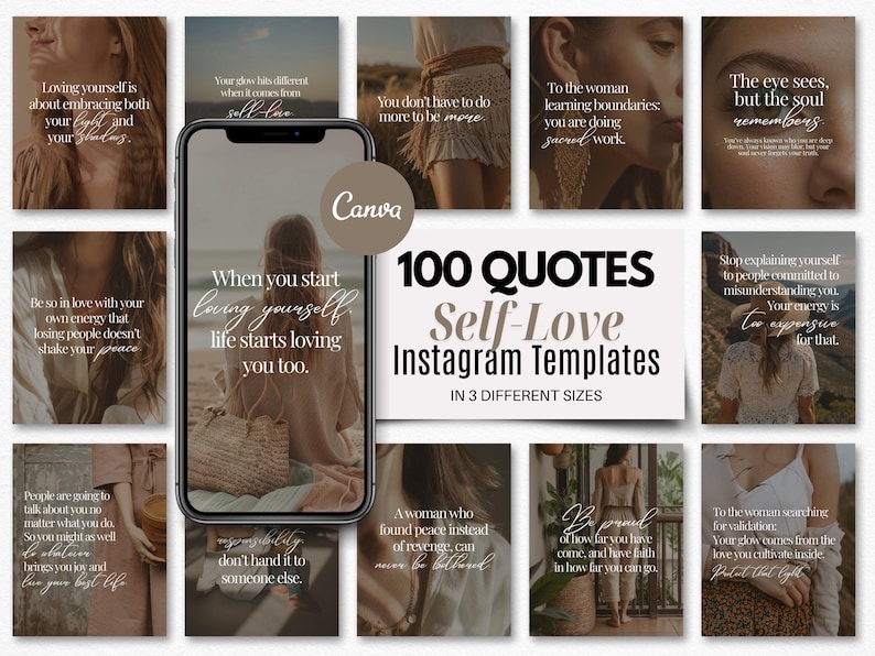 May include: A digital product featuring 100 self-love Instagram templates in three sizes. The design includes inspirational quotes with a neutral color palette, a phone mockup, and the Canva logo.