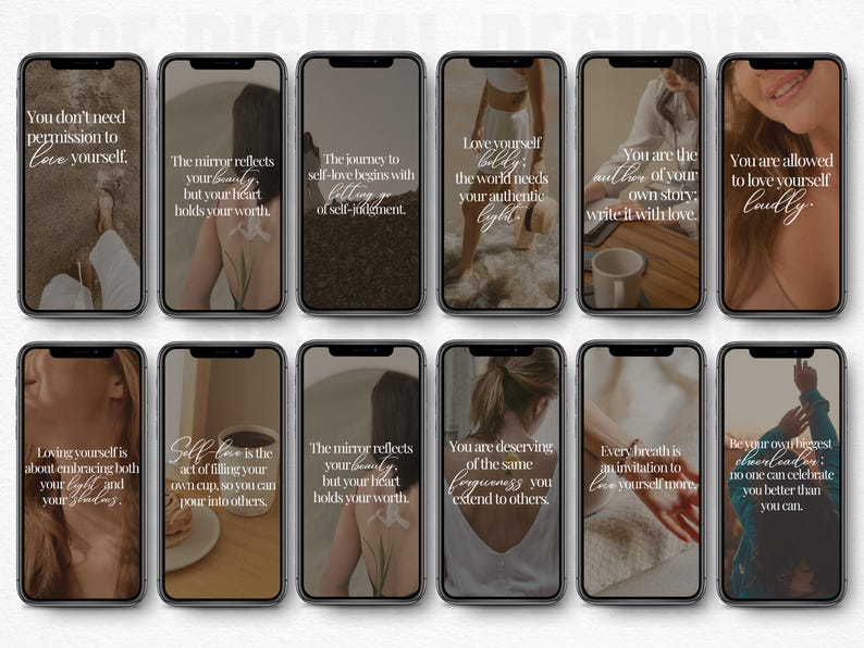 May include: A collection of smartphone screens displaying inspirational quotes in a minimalist style. Each screen features a different message in a soft, neutral color palette, with elegant typography. The theme is self-love and empowerment.