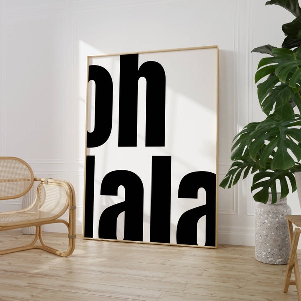 Impression Oh La La, citation Oh La La, art mural typographie Oh La La, impression citation Français, affiche citation minimaliste, affiche imprimable Oh La La