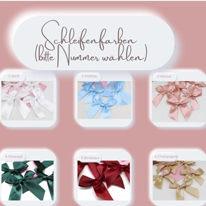 May include: An image showcasing six different satin bow colors: white, light blue, light pink, emerald green, burgundy, and champagne. The text "Schleifenfarben (bitte Nummer w&auml;hlen)" is displayed at the top.