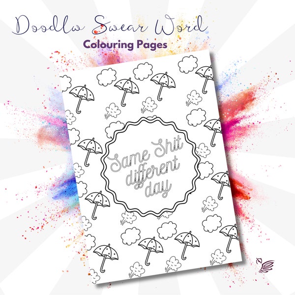 Swear Word Colouring Book Pages For Adults with Doodle backgrounds - 12 Page Downloadle Printable PDF Cuss Word Coloring, Sweary Quotes