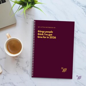 Funny Sarcastic Notebook: Things People Think I've Got Time For 2026 Red
