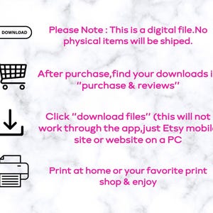 May include: Image with instructions for downloading a digital file. Includes icons for download, shopping cart, and printer. Text in pink states: "Please Note: This is a digital file. No physical items will be shipped."