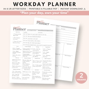 May include: A printable and fillable PDF workday planner with two versions. The planner includes sections for tasks, meetings, and notes, with the text "Plan your day, own your time." The planner is available in A4 and US letter sizes.
