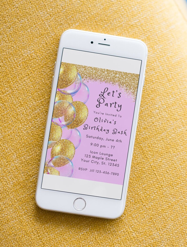 May include: A pink and gold digital invitation on a smartphone screen for Olivia's Birthday Bash. The invitation features a gold glitter background with pink and blue bubbles. The text reads "Let's Party You're Invited To Olivia's Birthday Bash Saturday, June 4th 9:00 pm - ?? Icon Lounge 123 Maple Street Your City, St. 12345 RSVP Jill 123-456-7890"