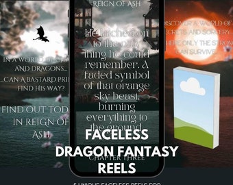 May include: A phone screen displaying a graphic for a fantasy novel titled "Reign of Ash" with the text "He launched on to the only thing he could remember. A faded symbol of that orange sky beast. Burning everything to the ground. Faceless. Dragon Fantasy. Chapter Three. Reels. 5 Unique Faceless Reels for Fantasy Authors. No AI, and Edit in Canva!"