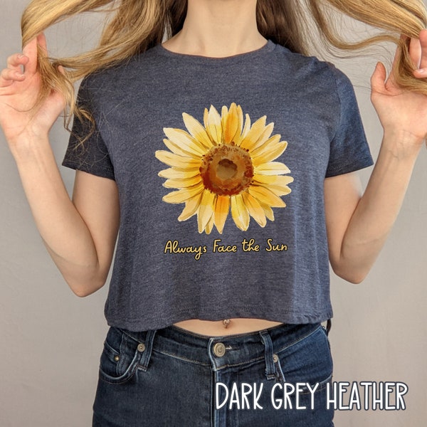 Sunflower Crop Top, Sunshine Tee, Floral Tee Shirt, Botanical Shirt, Inspirational Cropped Tee, Motivational Flower Shirt, Summer Crop Top