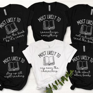 Book Club Most Likely To Shirts, Funny Book Lover Group Tshirts, Book Retreat Matching Shirts, Book Club Gift, Bookish Tshirts for Readers