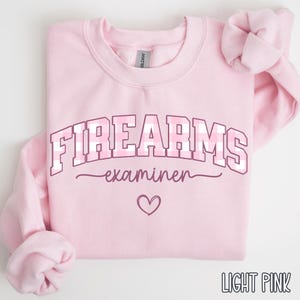 Firearms Examiner Sweatshirt, Firearms Examiner Gift, Forensic Science Sweatshirt, Crime Lab Sweatshirt, Ballistics Examiner, CSI Gift