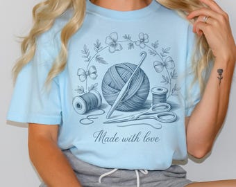 Made With Love Crochet Shirt, Crochet Lover Gift, Craft Mom Tshirt, Crafting Shirt, Crochet Addict Tee, Gift for Crafter, Crocheting Shirt