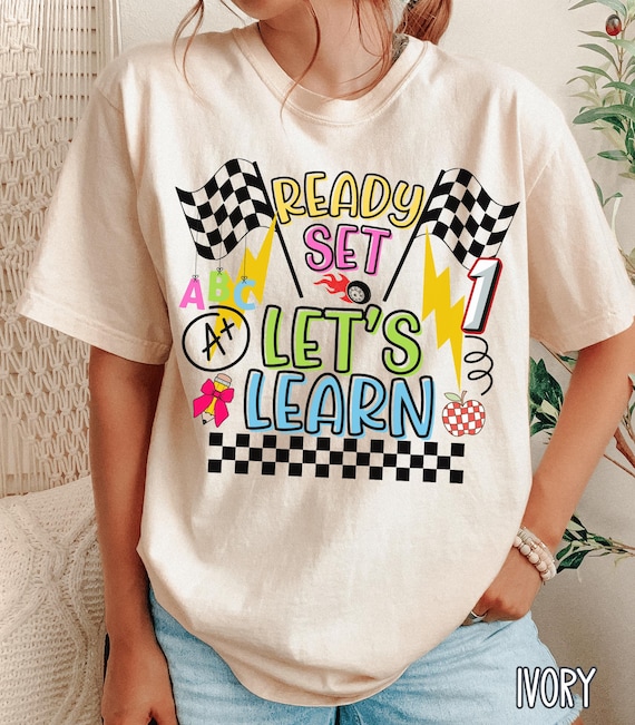 Racing Elementary Teacher Shirt, Ready Set Let's Learn Shirt, Back to School Teacher Gift, First Grade Teacher T-shirt, First Day of School