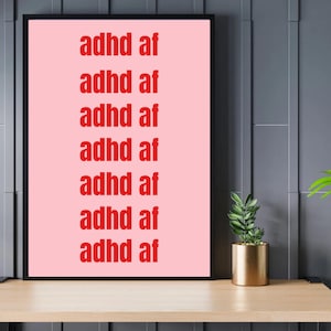 A3 ADHD AF Poster Wall Art - Neurodivergent Art Print - Neurodivergent Poster  - Neurodiversity Art - ADHD Art