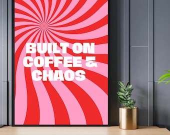 A3 Built On Coffee and Chaos Poster| ADHD Wall Art | Quotes Wall Art | ADHD Awareness Art | Funny Quotes Poster | Neurodiversity |