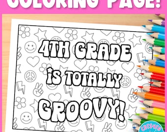 Printable Coloring Page 4th Grade Is Totally Groovy! Cute Retro Happy Pattern Indoor Recess Back to School Calm Corner Art Station