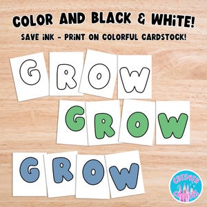 May include: White cards with the word "GROW" printed in black, green, and blue. The text "COLOR AND BLACK & WHITE! SAVE INK - PRINT ON COLORFUL CARDSTOCK!" is at the top. A logo with the text "CUTS WITH CREATES" is in the bottom right corner.
