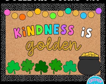 Bulletin Board Kit Kindness is Golden St. Patrick's Day Printable Classroom Decor Counseling Office SEL Elementary School