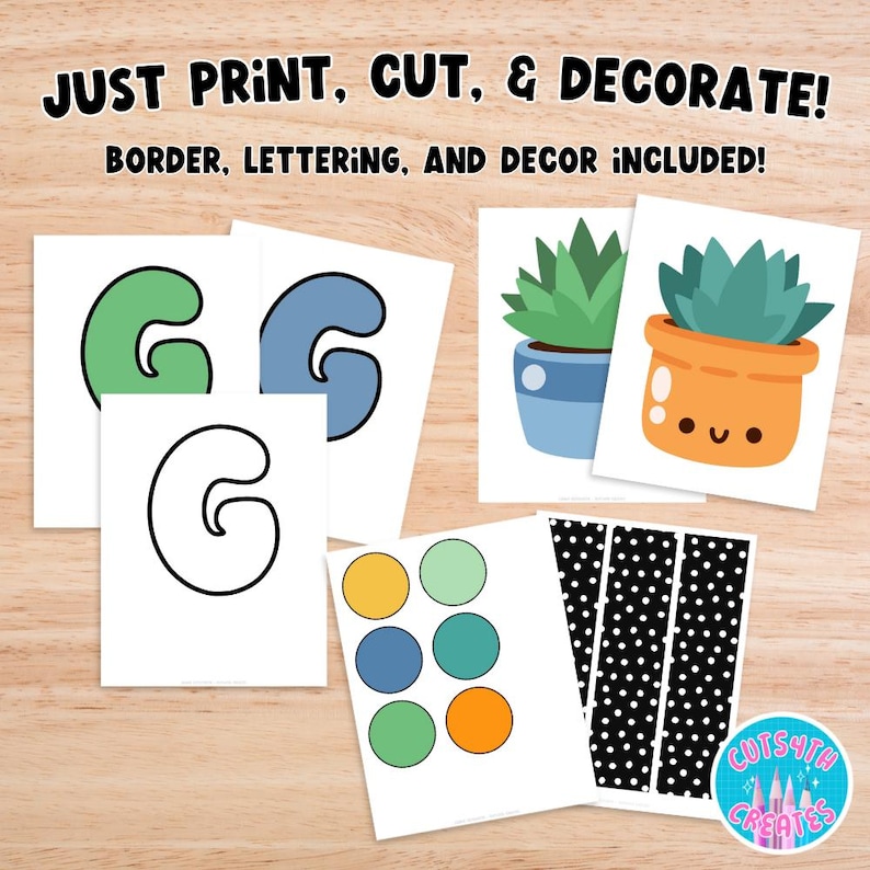 May include: A collection of printable cards with the text "JUST PRINT, CUT, & DECORATE!" and "BORDER, LETTERING, AND DECOR INCLUDED!". The cards feature the letter "G" in various styles, along with succulent illustrations, polka dot borders, and colorful circles.