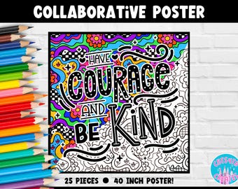 Collaborative Coloring Poster Bulletin Board 25 Pieces | Have Courage and Be Kind | Teamwork SEL Activity Classroom Teacher Counselor