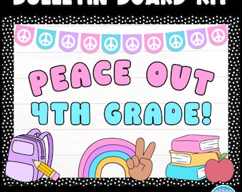 Bulletin Board Kit Printable Letters & Decor Peace Out 4th Grade! Retro Groovy Cute Door Hallway Display End of Year Celebration May