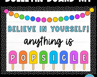 Printable Bulletin Board Kit Believe in Yourself Anything is Possible Popsicle Cute Summer Hallway Door Display Classroom School Counseling