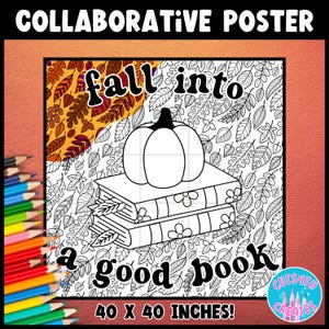 May include: A black and white printable poster with the text "fall into a good book" and a pumpkin on top of a stack of books. The poster is 40 inches by 40 inches.