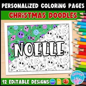 May include: A coloring page with the text "NOELLE" in large letters, surrounded by Christmas-themed doodles. The page is bordered by a green frame with the words "CHRISTMAS DOODLES" and "PERSONALIZED COLORING PAGES". Colored pencils are visible on the right.