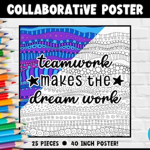 May include: A collaborative poster with a black and white patterned design. The poster features the text "teamwork makes the dream work" in black. The poster is 40 inches wide and is made up of 25 pieces.