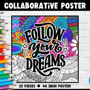 Collaborative Coloring Poster Bulletin Board 25 Pieces | Follow Your Dreams | Teamwork Motivational Inspirational SEL Activity Classroom