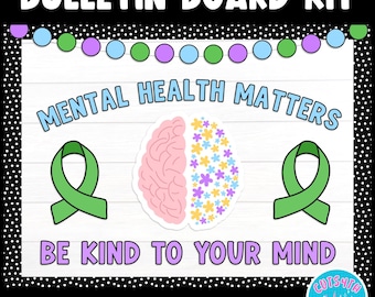 Bulletin Board Kit Mental Health Matters Be Kind to Your Mind SEL School Counselor May Hallway Display Therapy Office