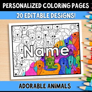 May include: A black and white coloring page featuring a variety of adorable animals, including dogs, cats, and birds. The page is personalized with the word "Name" in large, colorful letters. The page is part of a set of 20 editable designs.